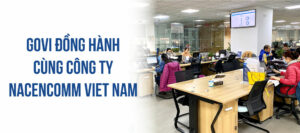 Govi lắp đặt nội thất văn phòng 500m2 tại công ty Nacencomm Việt Nam
