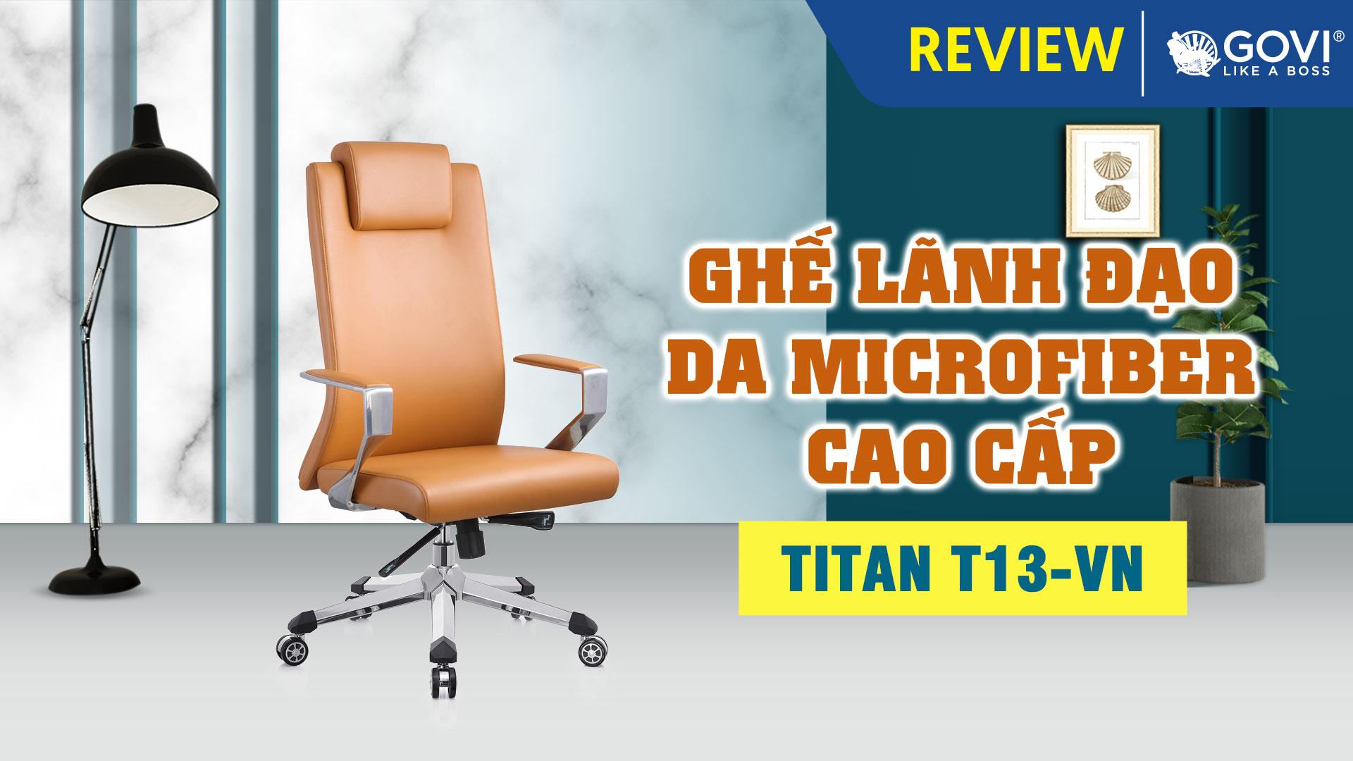 Ghế Lãnh Đạo Da Microfiber Titan T13-Vn Tạo Sự Khác Biệt Trong Không Gian Văn Phòng Của Sếp