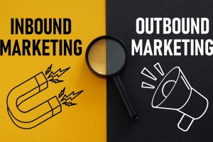Inbound marketing là gì? So sánh với Outbound marketing