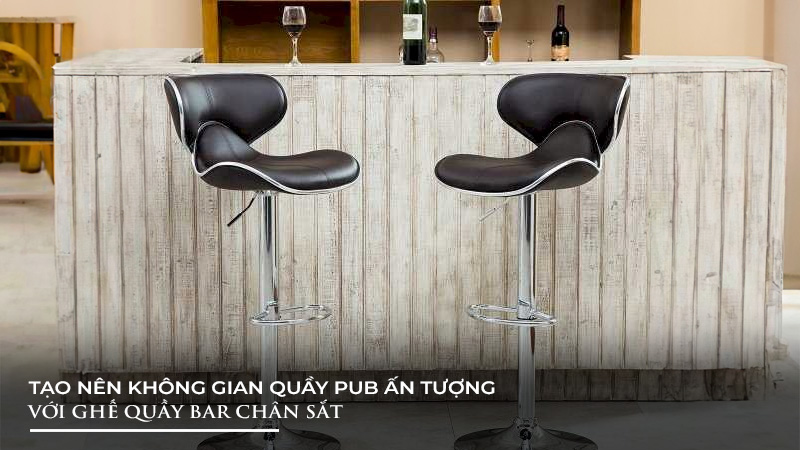 Ưu điểm nổi bật của ghế quầy bar chân sắt